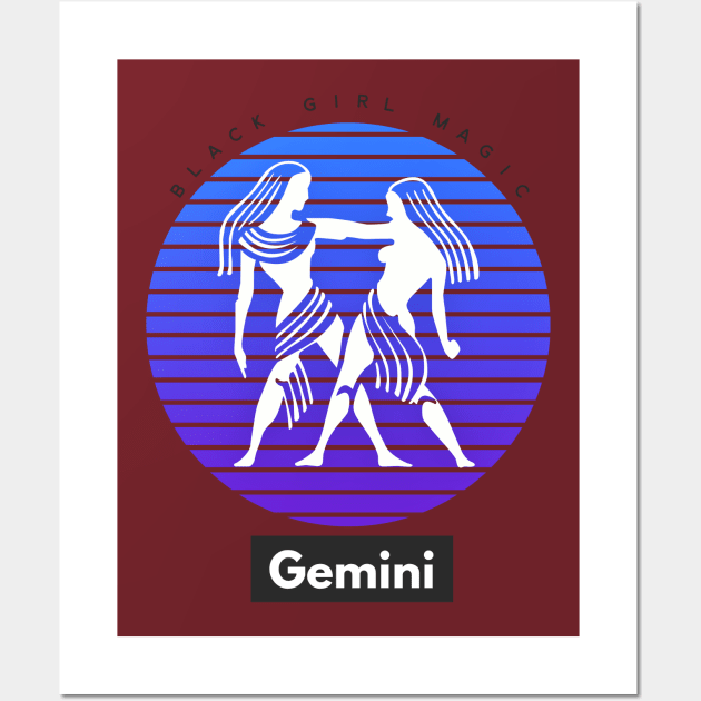 Gemini Black Girl Magic (Zodiac sign) Wall Art by PersianFMts